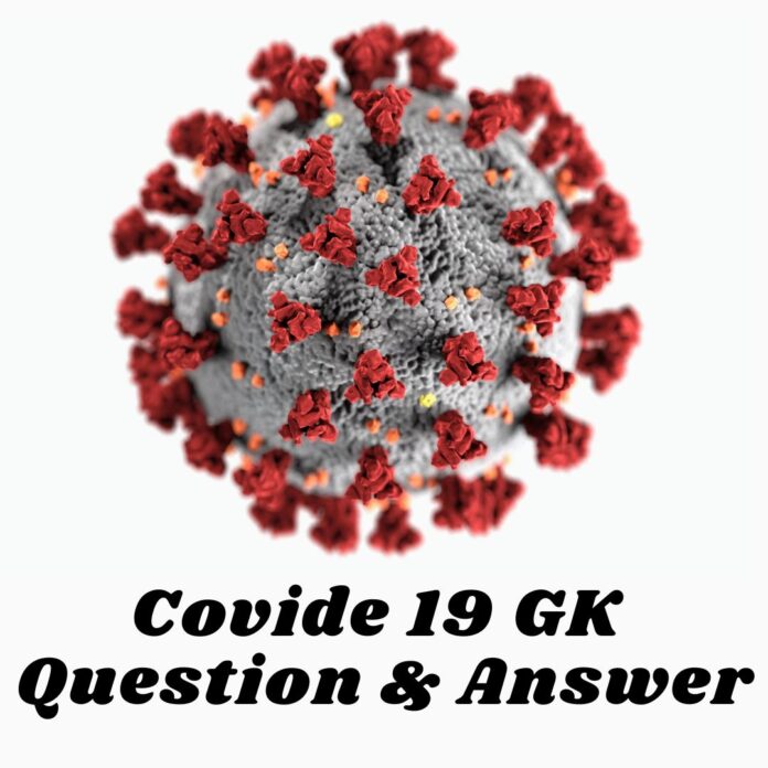 Covide 19 GK Question & Answer