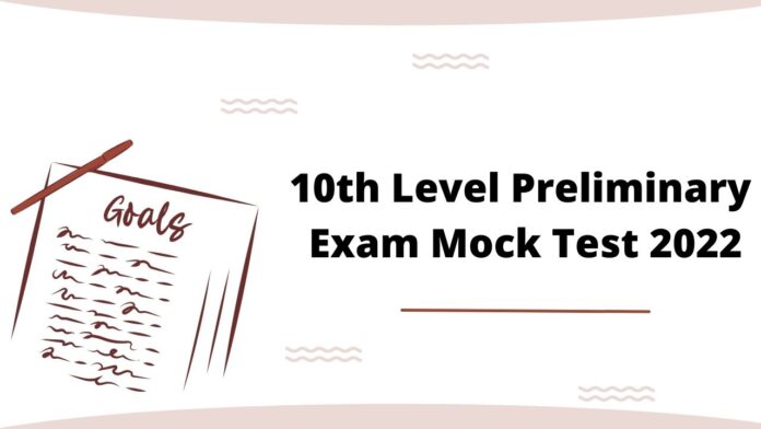 10th Level Preliminary Exam Mock Test 